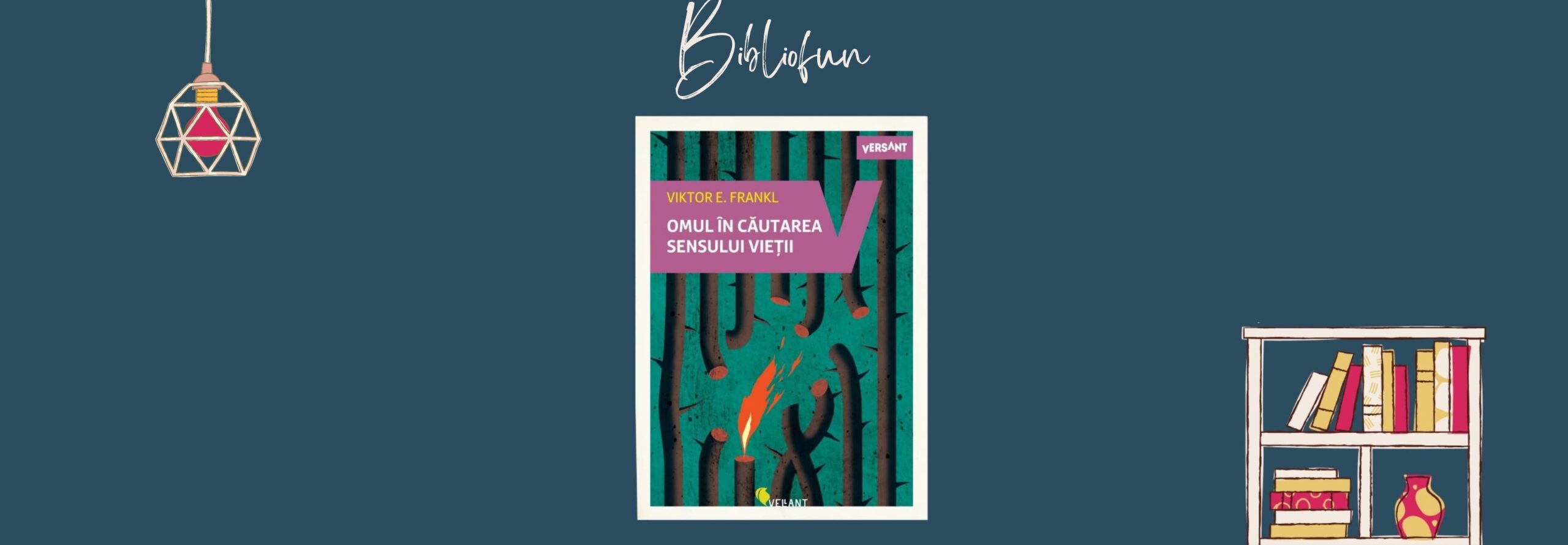 Omul în căutarea sensului vieții – editura Vellant