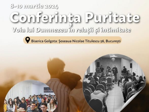 Conferința „Puritate” are loc la Biserica Golgota din București