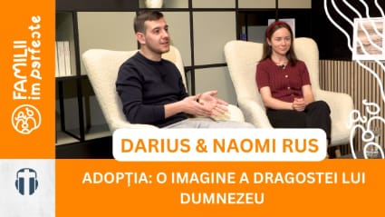 a-fost-adoptia-un-drum-greu-darius-si-naomi-rus