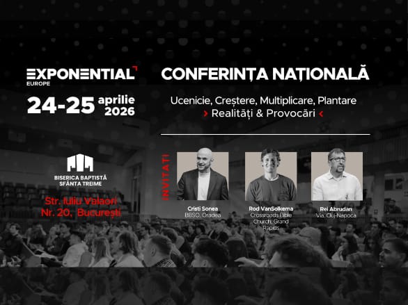 Conferința Națională Exponențial 2026, dedicată creșterii și multiplicării bisericilor