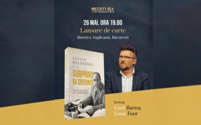 Lansarea volumului „Surprins de credință”, semnat de Lucian Bălănescu