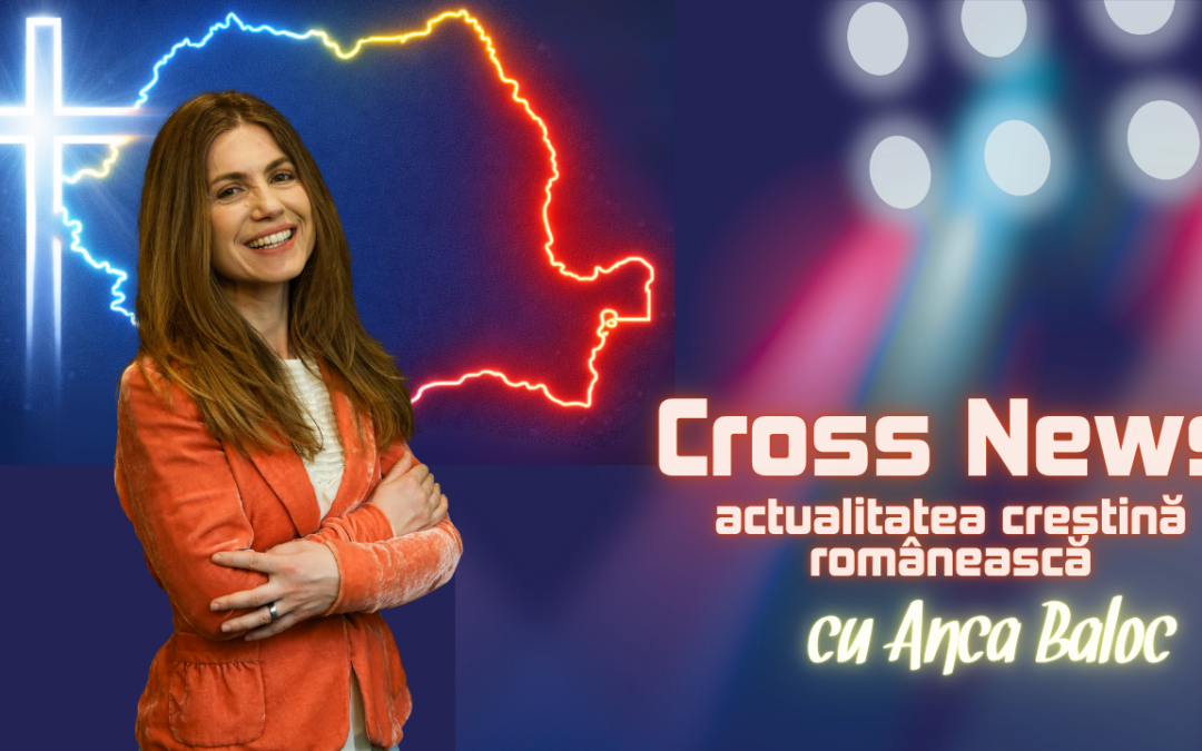 Cross News – 19 iunie
