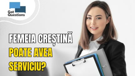 cariera femeii got questions