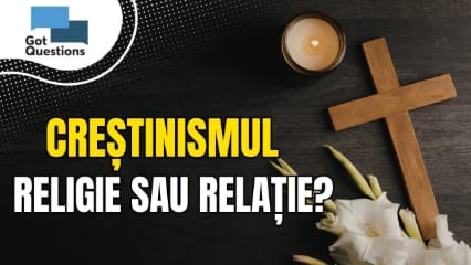 Ce este creștinismul și ce cred creștinii?