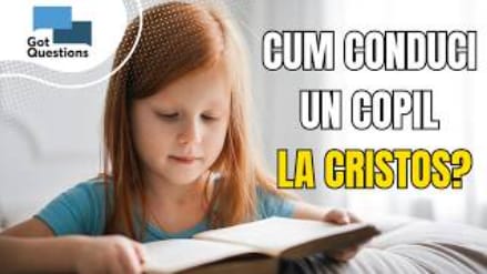 copil la hristos got questions