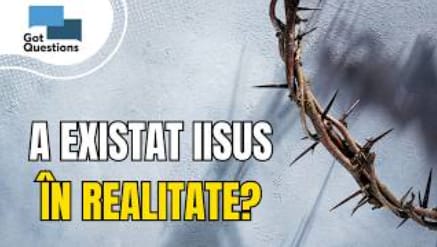 Există dovezi istorice ale existenţei lui Isus Hristos?