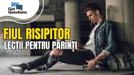 Ce ar trebui să facă părinţii creştini dacă au un fiu risipitor?