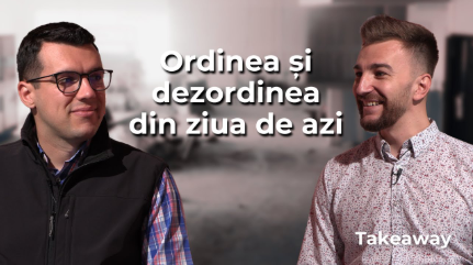 Ordinea vs. Dezordinea | Pastorul George Luca