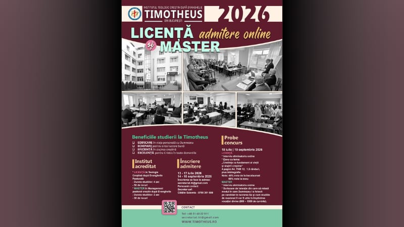 Deschiderea admiterii la Institutul Teologic Crestin dupa Evanghelie Timotheus din Bucuresti
