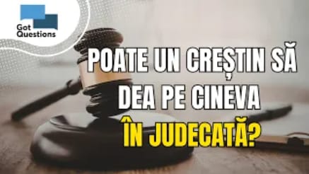 Ce spune Biblia despre procese şi darea în judecată?