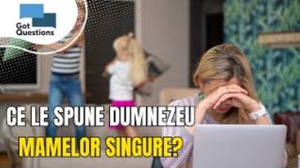 Ce are Dumnezeu să le spună mamelor singure?