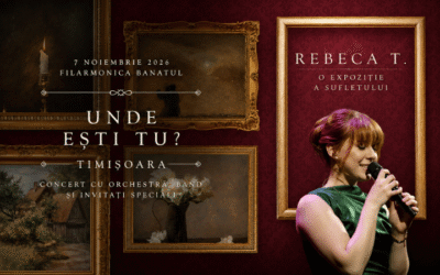 Rebeca T revine la Timișoara cu „Unde ești tu? – O expoziție a sufletului”