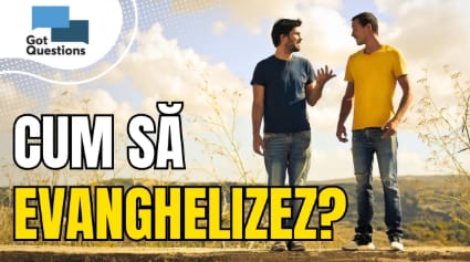 Cum pot să prezint Evanghelia prietenilor și familiei fără să se simtă ofensați?