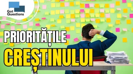 Care ar trebui să fie ordinea priorităților în familia noastră?